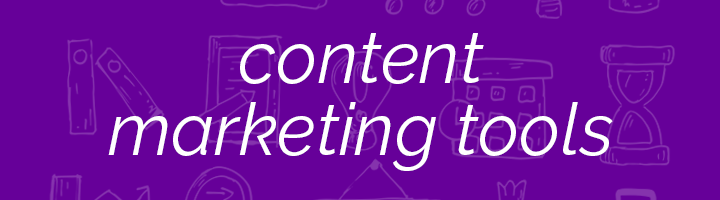 Content Marketing Tools banner image